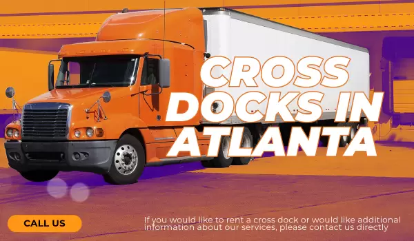 24/7 Cross Docking & Truck Storage in Atlanta, GA – Cross Docks in Atlanta