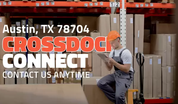 Rework, Cross-Docking & Transloading Services in Austin, TX